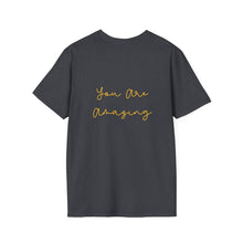 Load image into Gallery viewer, GB You Are Amazing Tee (Unisex)